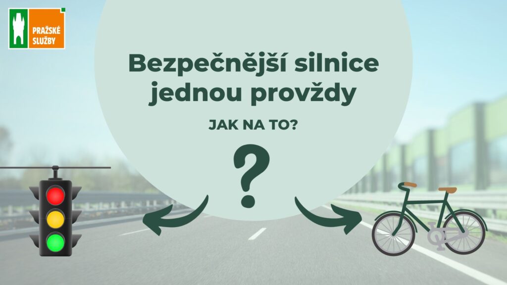 Jak na bezpečnější silnice v Praze?